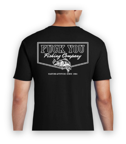 Fuck you fishing company Tees